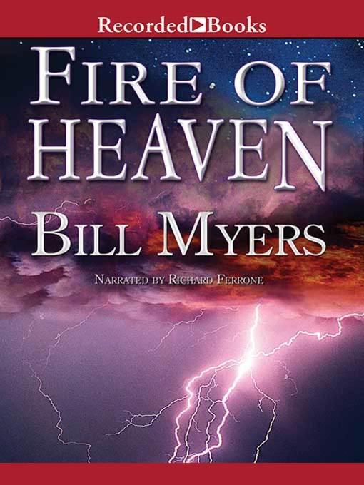 Title details for Fire of Heaven by Bill Myers - Available